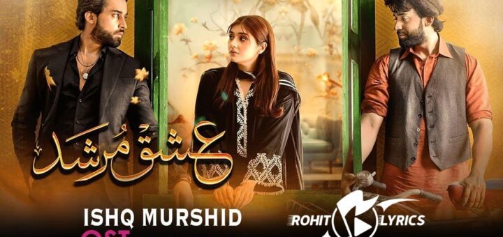 Ishq Murshid Ost Lyrics