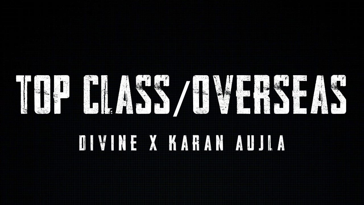 Top Class/Overseas Lyrics
