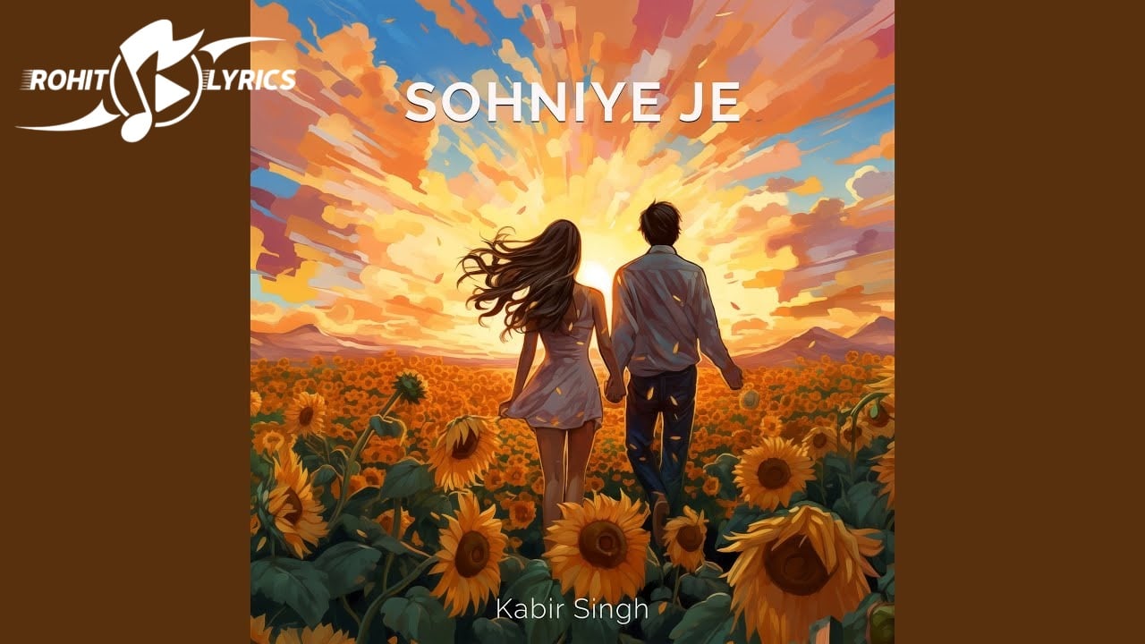 Sohniye Je 2.0 Lyrics