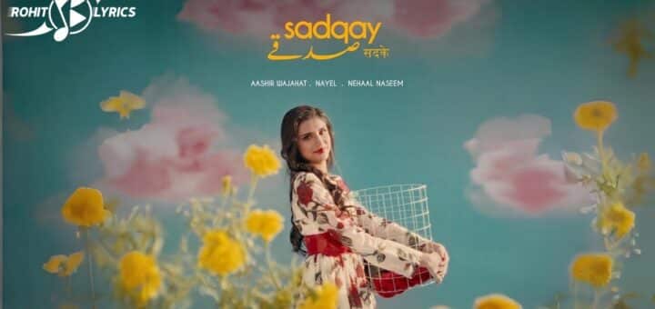 Sadqay Lyrics