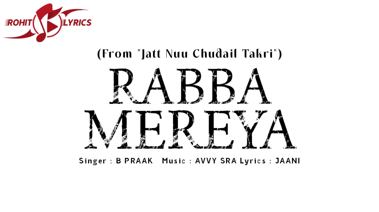 Rabba Mereya Lyrics
