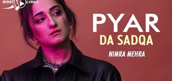 Pyar Da Sadqa Lyrics