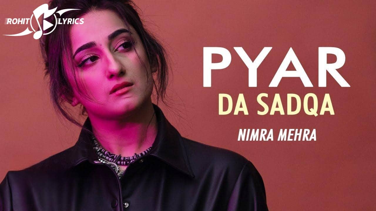 Pyar Da Sadqa Lyrics