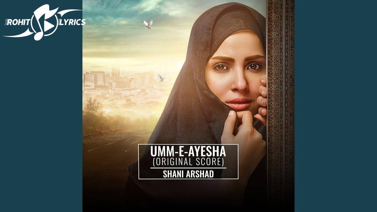 Umm E Ayesha OST Lyrics