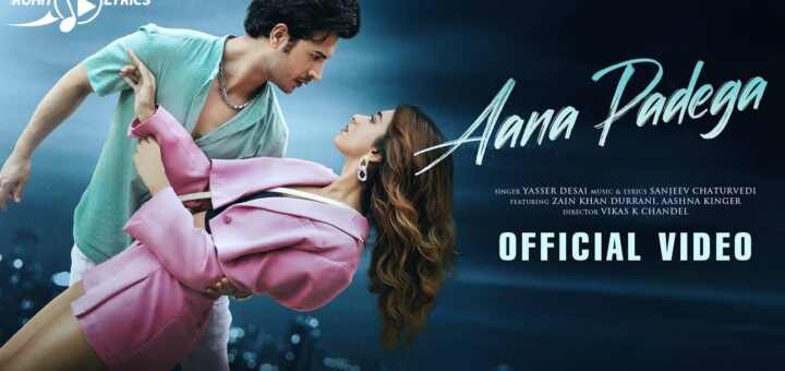 Aana Padega Lyrics