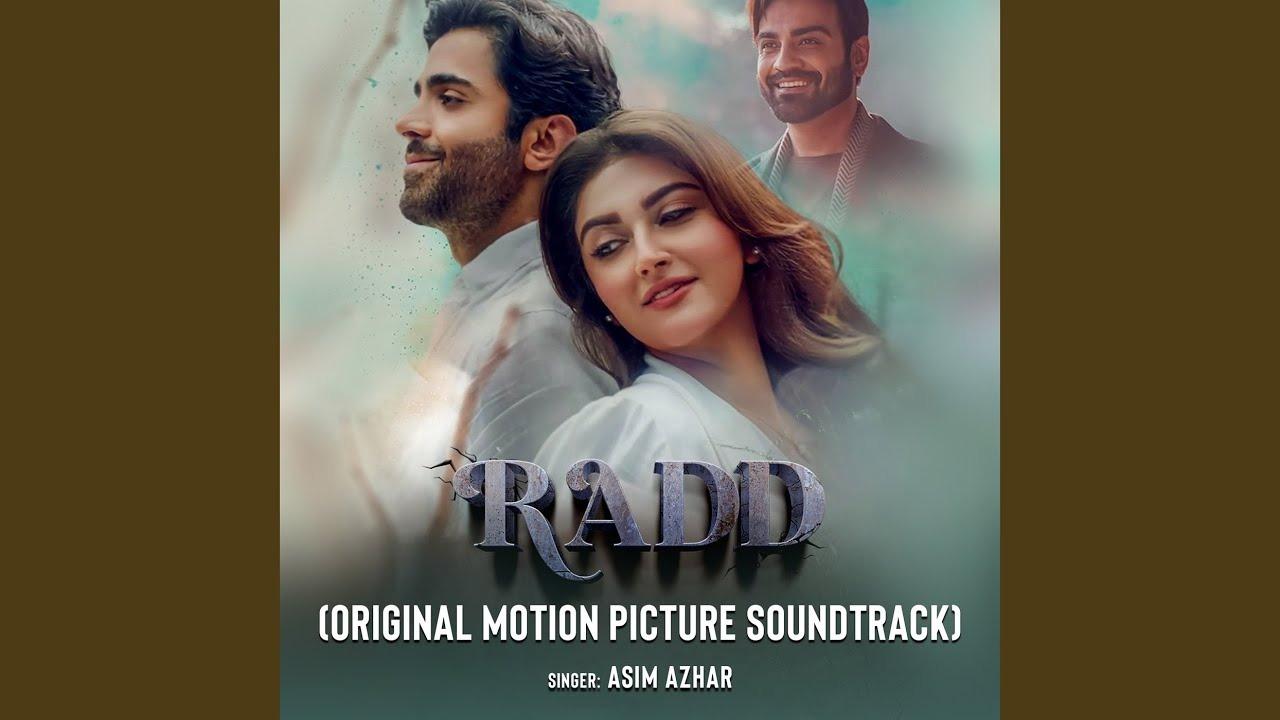 Radd OST Lyrics - Asim Azhar | Sheheryar Munawar, Hiba Bukhari