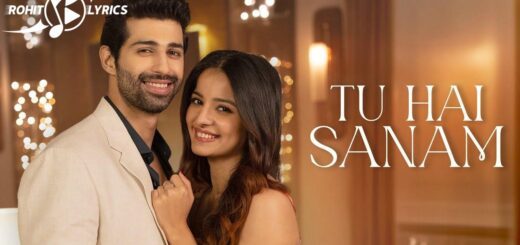 Tu Hai Sanam Lyrics