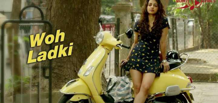 Woh Ladki Lyrics