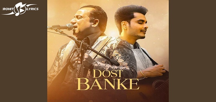 Dost Banke Lyrics